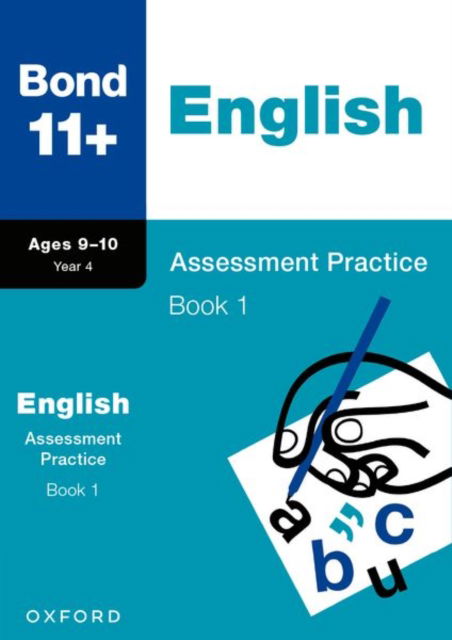 Cover for Sarah Lindsay · Bond 11+: Bond 11+ English Assessment Practice 9-10 Years Book 1 - Bond 11+ (Paperback Book) (2024)