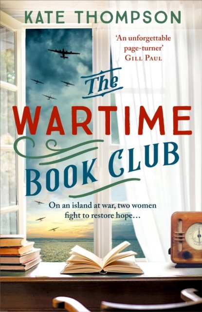 Cover for Kate Thompson · The Wartime Book Club: a gripping and heart-warming new story of love, bravery and resistance in WW2, inspired by a true story (Taschenbuch) (2024)
