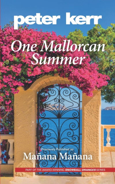 Cover for Peter Kerr · One Mallorcan Summer: Manana Manana - Snowball Oranges (Paperback Book) (2022)