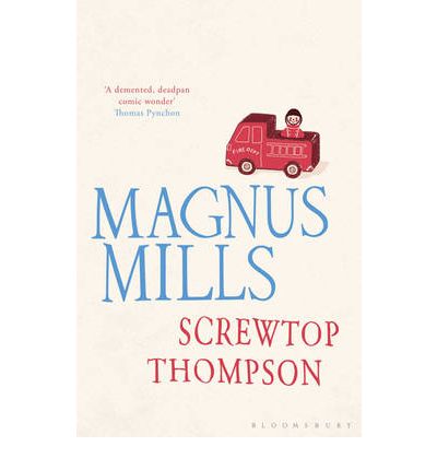 Cover for Magnus Mills · Screwtop Thompson (Paperback Book) (2011)