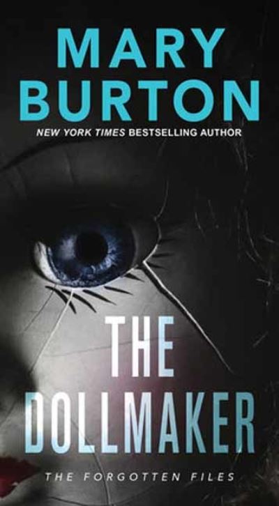 Cover for Mary Burton · The Dollmaker - The Forgotten Files Trilogy (Paperback Book) (2023)