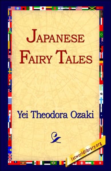 Cover for Yei Theodora Ozaki · Japanese Fairy Tales (Hardcover Book) (2006)