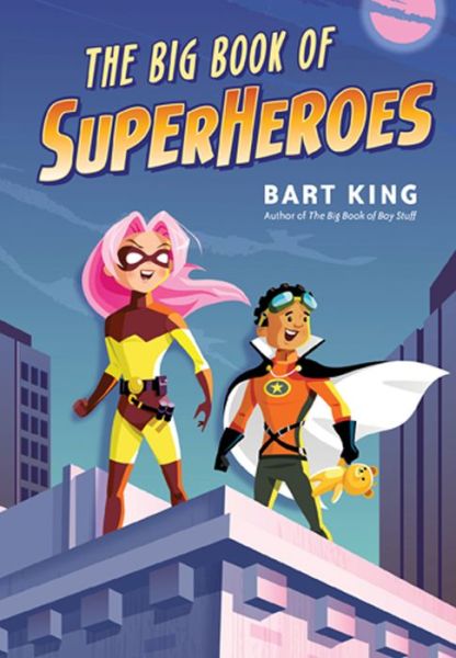 Cover for Bart King · The Big Book of Superheroes (Hardcover Book) (2014)