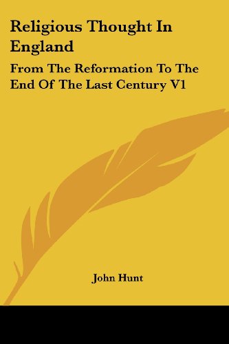 Cover for John Hunt · Religious Thought in England: from the Reformation to the End of the Last Century V1 (Paperback Book) (2006)