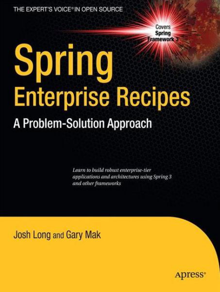 Cover for Gary Mak · Spring Enterprise Recipes: A Problem-Solution Approach (Taschenbuch) [1st edition] (2009)