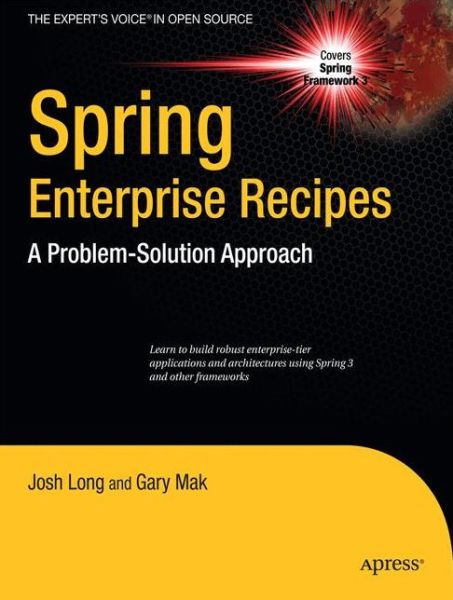 Cover for Gary Mak · Spring Enterprise Recipes: A Problem-Solution Approach (Paperback Bog) [1st edition] (2009)