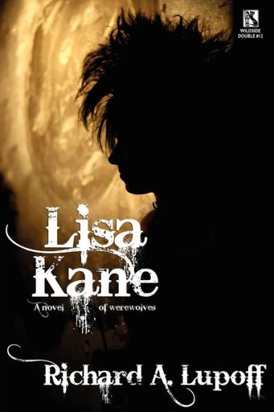 Cover for Michael Kurland · Lisa Kane: a Novel of Werewolves / the Princes of Earth: a Science Fiction Novel (Wildside Double #12) (Paperback Book) (2010)