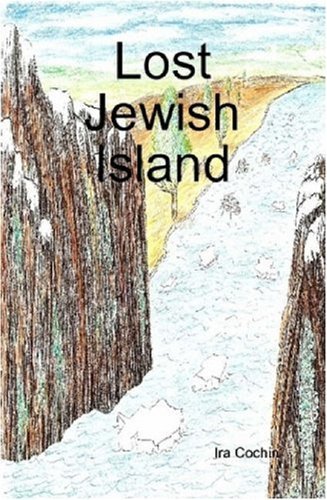 Cover for Ira Cochin · Lost Jewish Island (Hardcover Book) (2008)