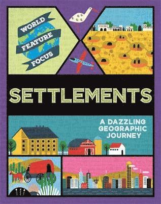 Cover for World Feature Focus Settlements (Book) (2020)