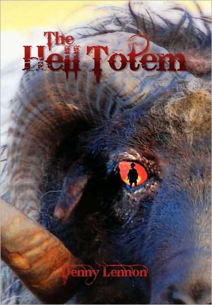 Cover for Denny Lennon · The Hell Totem (Hardcover Book) (2010)