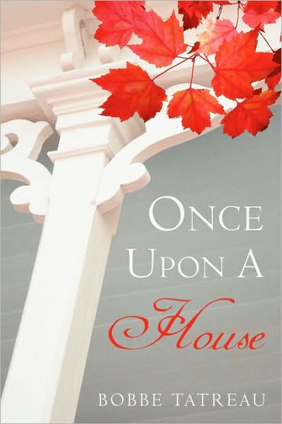 Cover for Tatreau Bobbe Tatreau · Once Upon a House (Paperback Book) (2010)