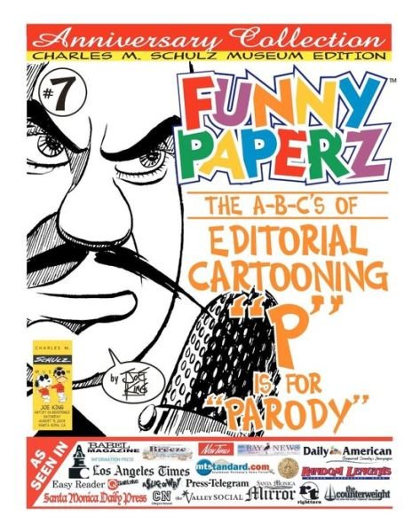 Cover for Joe King · Funny Paperz #7 - P is for Parody: the A-b-cs of Editorial Cartooning (Pocketbok) (2011)