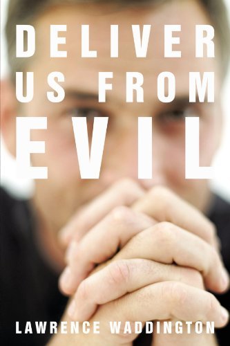 Cover for Lawrence Waddington · Deliver Us from Evil (Paperback Book) (2011)