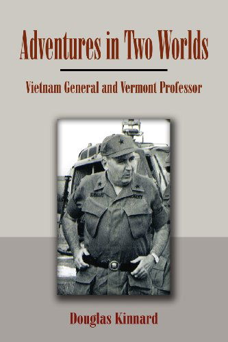 Cover for Douglas Kinnard · Adventures in Two Worlds: Vietnam General and Vermont Professor (Paperback Book) (2012)