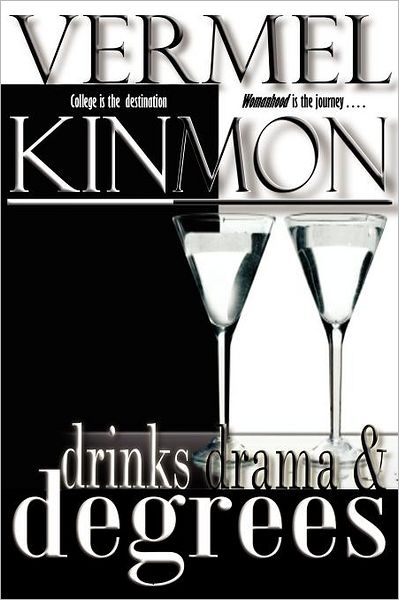 Cover for Vermel Kinmon · Drinks Drama &amp; Degrees (Paperback Book) (2011)