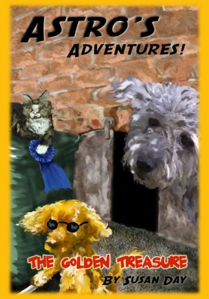 Astro's Adventures. the Golden Treasure - Susan Day - Książki - CreateSpace Independent Publishing Platf - 9781466357976 - 30 listopada 2011