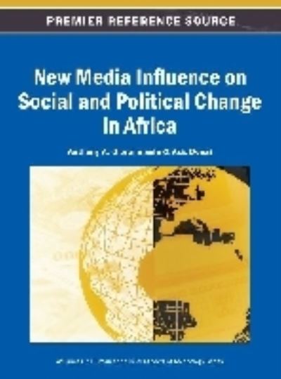 Cover for Olorunnisola · New Media Influence on Social and Political Change in Africa (Hardcover Book) (2013)