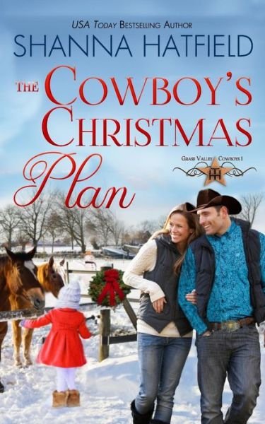 Cover for Shanna Hatfield · The Cowboy's Christmas Plan: Grass Valley Cowboys (Pocketbok) (2011)