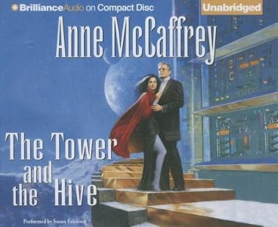 Cover for Anne McCaffrey · The Tower and the Hive (CD) (2013)
