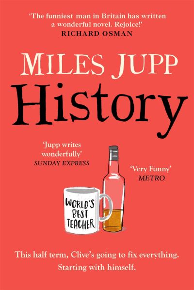 Cover for Miles Jupp · History: The hilarious, unmissable novel from the brilliant Miles Jupp (Paperback Book) (2022)