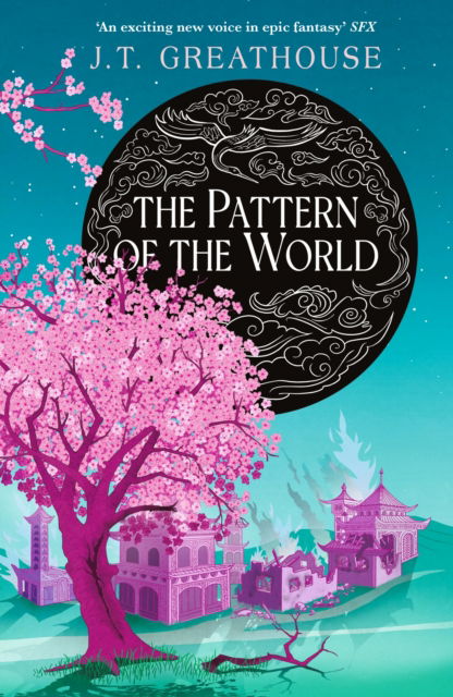 Cover for J.T. Greathouse · The Pattern of the World: Book Three - Pact and Pattern (Paperback Book) (2024)