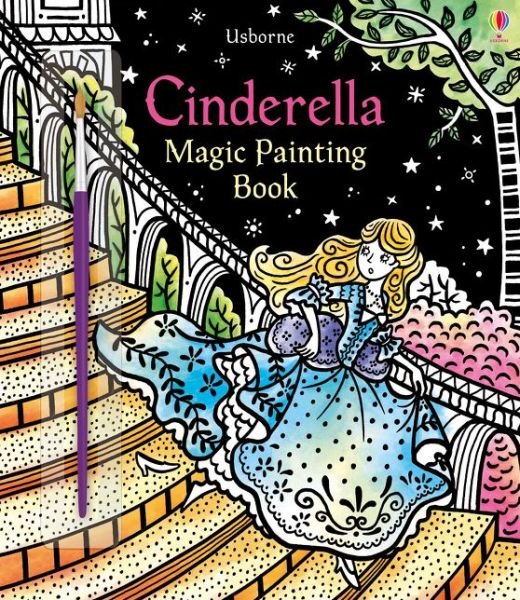 Cinderella Magic Painting Book - Magic Painting Books - Susanna Davidson - Books - Usborne Publishing Ltd - 9781474941976 - May 3, 2018
