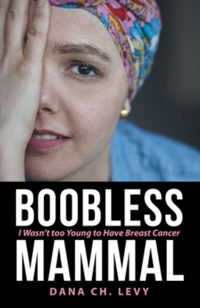 Cover for Dana Ch Levy · Boobless Mammal (Paperback Book) (2020)