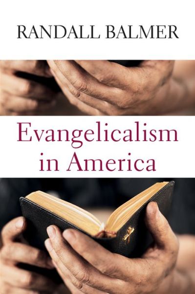 Cover for Randall Balmer · Evangelicalism in America (Hardcover Book) (2016)