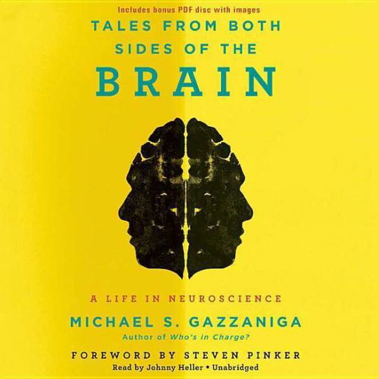 Cover for Michael S Gazzaniga · Tales from Both Sides of the Brain: a Life in Neuroscience (CD) (2015)