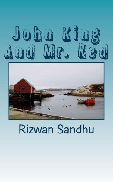 Cover for Rizwan Majid Sandhu · John King and Mr. Red (Taschenbuch) (2013)