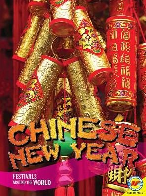 Chinese New Year - Grace Jones - Books - Av2 by Weigl - 9781489677976 - August 15, 2018