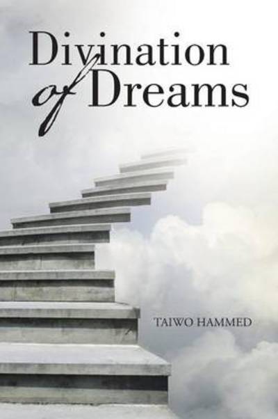 Cover for Taiwo Hammed · Divination of Dreams (Paperback Book) (2014)