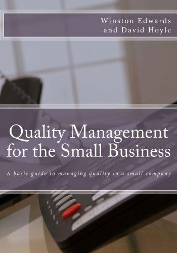 Cover for Winston Edwards · Quality Management for the Small Business: a Basic Guide to Managing Quality in a Small Company (Paperback Book) (2013)