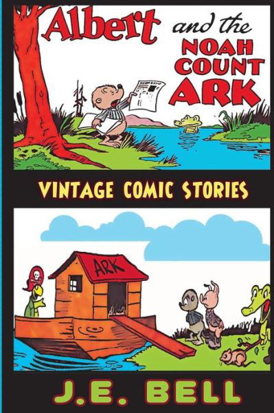 Cover for J E Bell · Albert and the Noah Count Ark (Pocketbok) (2013)