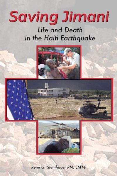 Cover for Emt-p Rene Steinhauer Rn · Saving Jimani: Life and Death in the Haiti Earthquake (Paperback Bog) (2014)