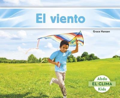 El Viento - Grace Hansen - Books - Capstone Classroom - 9781496606976 - 2016