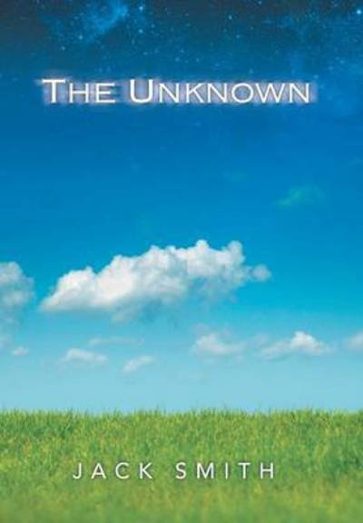 Cover for Jack Smith · The Unknown (Hardcover bog) (2014)