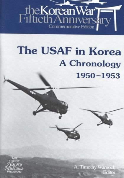 Cover for Office of Air Force History · The Usaf in Korea: a Chronology 1950-1953 (Paperback Bog) (2015)