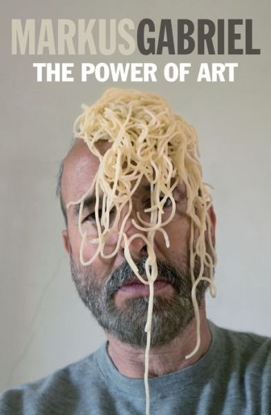 Cover for Markus Gabriel · The Power of Art (Paperback Bog) (2020)