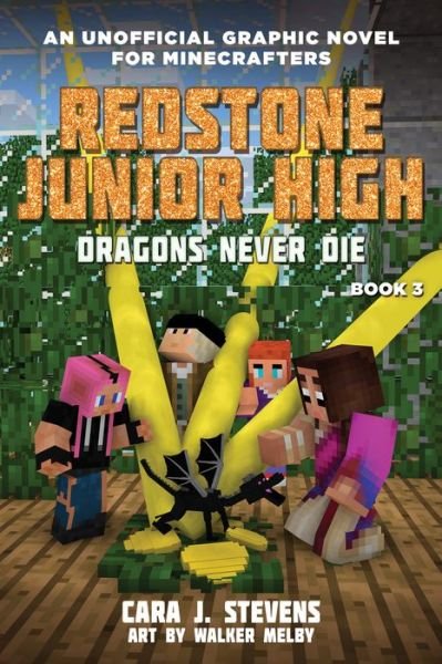 Cover for Cara J. Stevens · Dragons Never Die: Redstone Junior High #3 - Redstone Junior High (Paperback Bog) (2018)