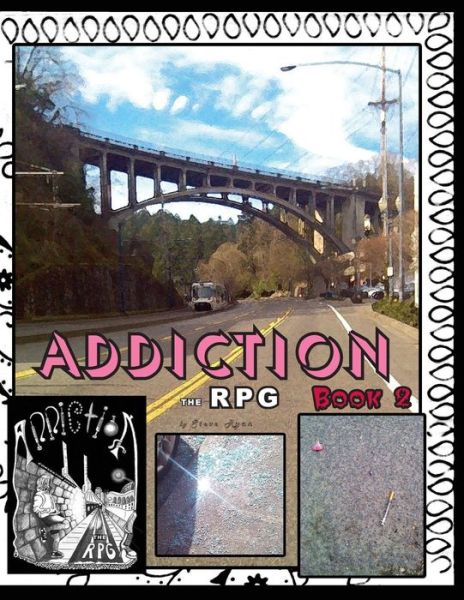 Addiction the Rpg Book 2 - Steve Ryan - Books - Createspace - 9781511532976 - March 30, 2015