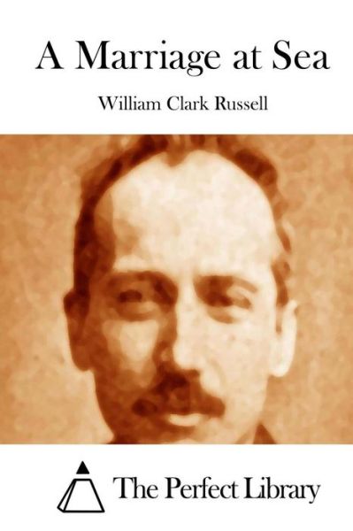 Cover for William Clark Russell · A Marriage at Sea (Paperback Book) (2015)