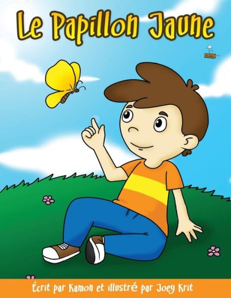 Cover for Kamon · Le Papillon Jaune: Pour Les Enfants en Deuil (Paperback Book) (2015)