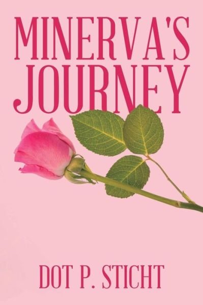 Cover for Dot P Sticht · Minerva's Journey (Paperback Bog) (2015)