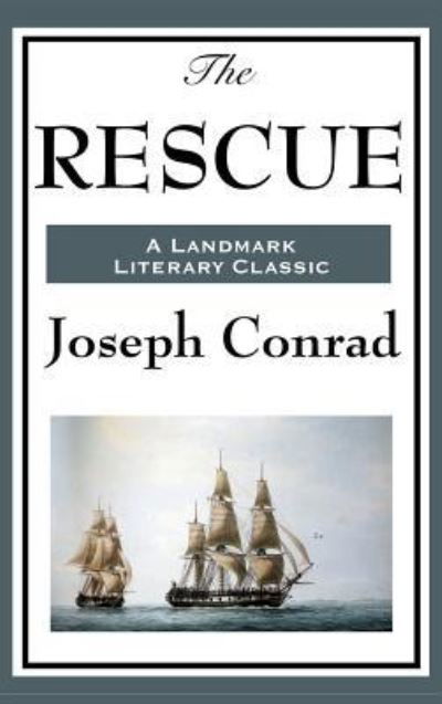 The Rescue - Joseph Conrad - Books - SMK Books - 9781515435976 - April 3, 2018