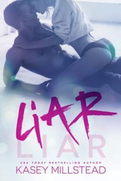 Cover for Kasey Millstead · Liar, Liar (Paperback Bog) (2015)