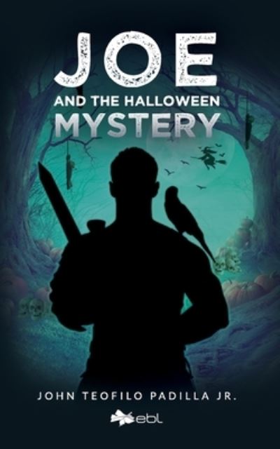 Joe and the Halloween Mystery - Padilla, John Teofilo, Jr. - Books - Lantia LLC - 9781524316976 - June 16, 2022