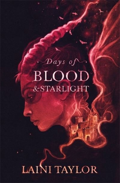 Cover for Laini Taylor · Days of Blood and Starlight: The Sunday Times Bestseller. Daughter of Smoke and Bone Trilogy Book 2 - Daughter of Smoke and Bone Trilogy (Paperback Bog) (2020)