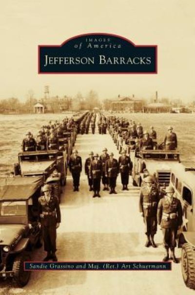 Cover for Sandie Grassino · Jefferson Barracks (Hardcover Book) (2011)