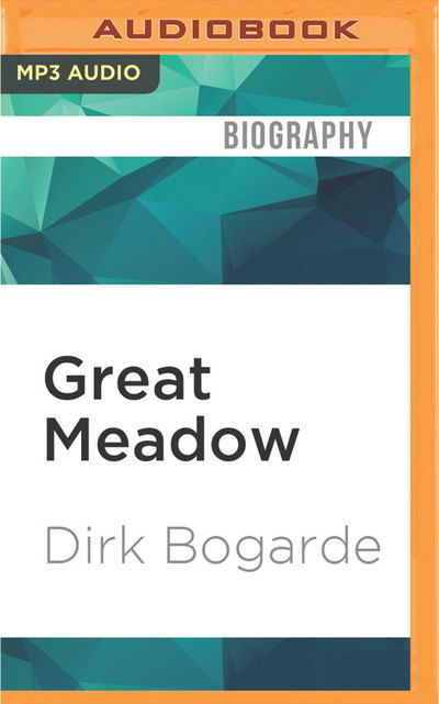 Cover for Dirk Bogarde · Great Meadow (CD) (2016)